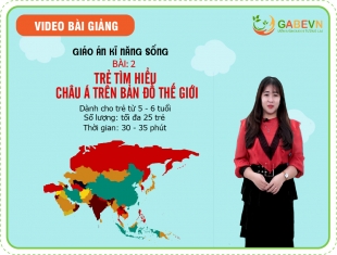 Trẻ tìm hiểu châu Á trên bản đồ thế giới