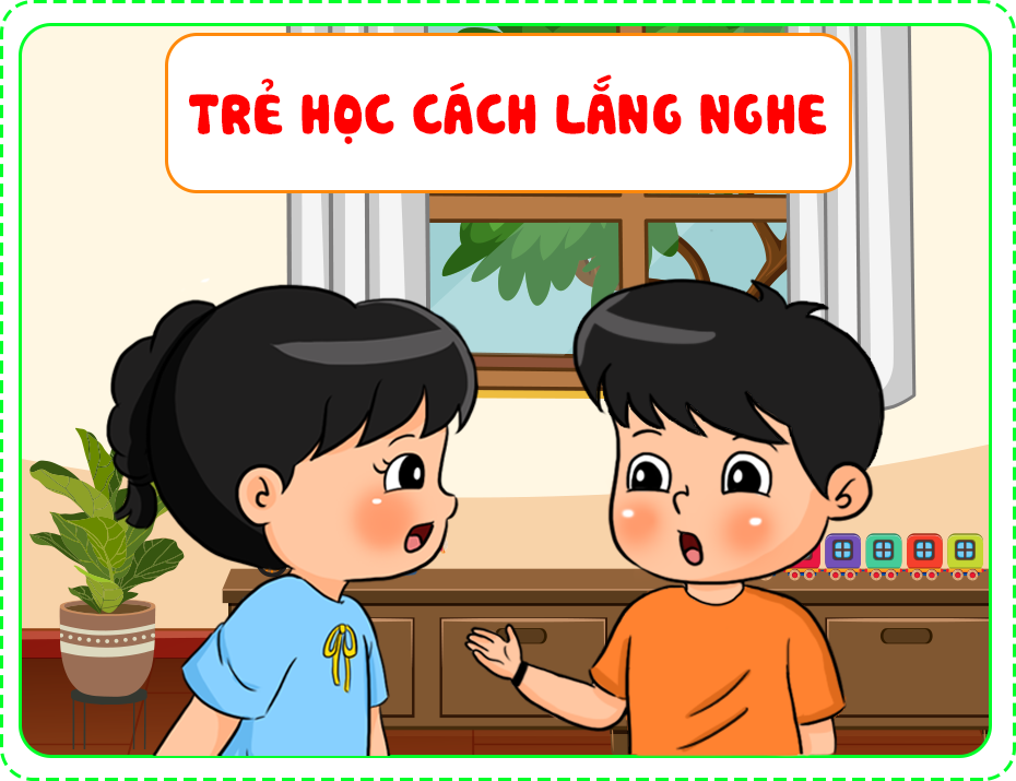 Trẻ học cách lắng nghe